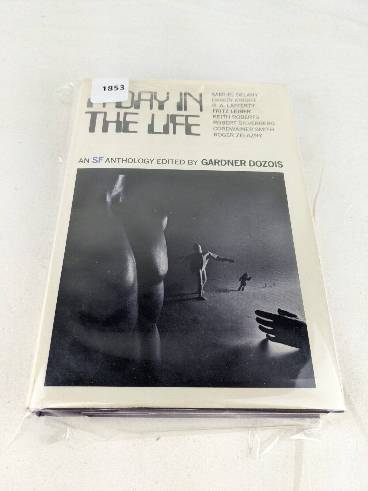 A day in the life: SF anthology edited by Gardner Dozois hardcover 1972 First Ed