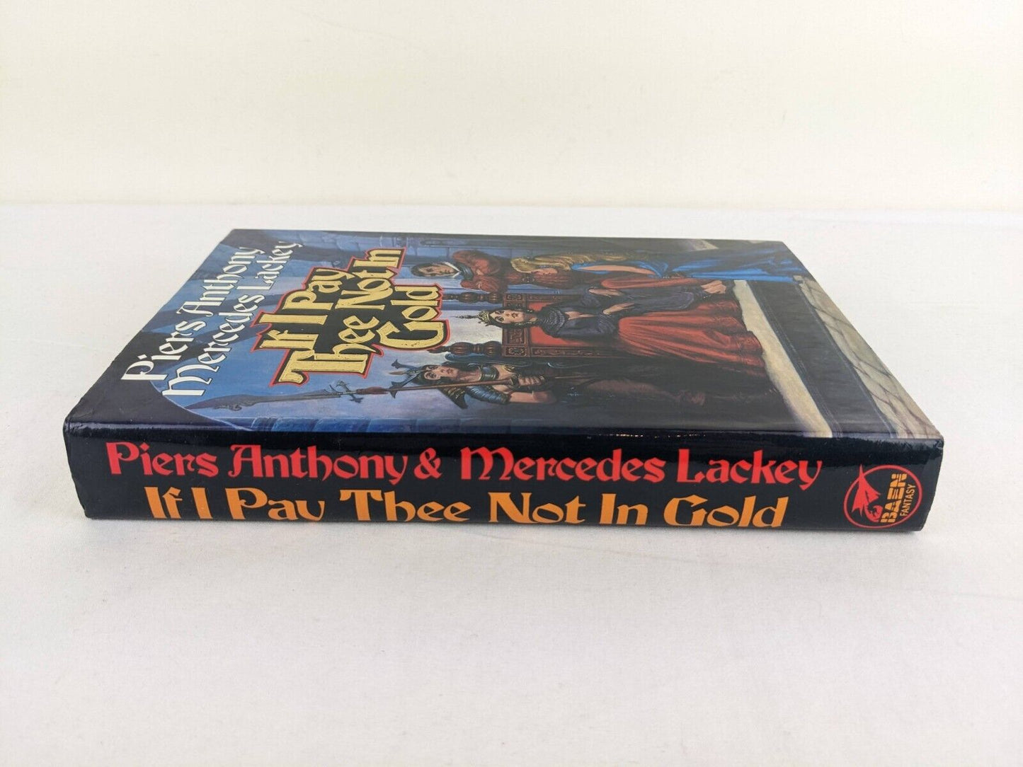 If I pay thee not in gold by Piers Anthony & Mercedes Lackey 1993 Hardcover Baen