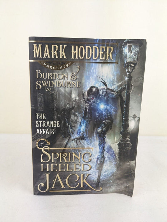 Strange affair of Spring heeled jack by Mark Hodder 2010 Burton & Swinburne