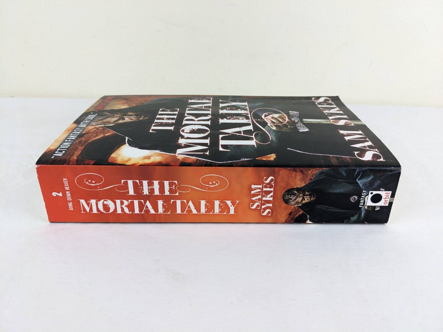 The mortal tally by Sam Sykes 2016 First Edition Bring down heaven