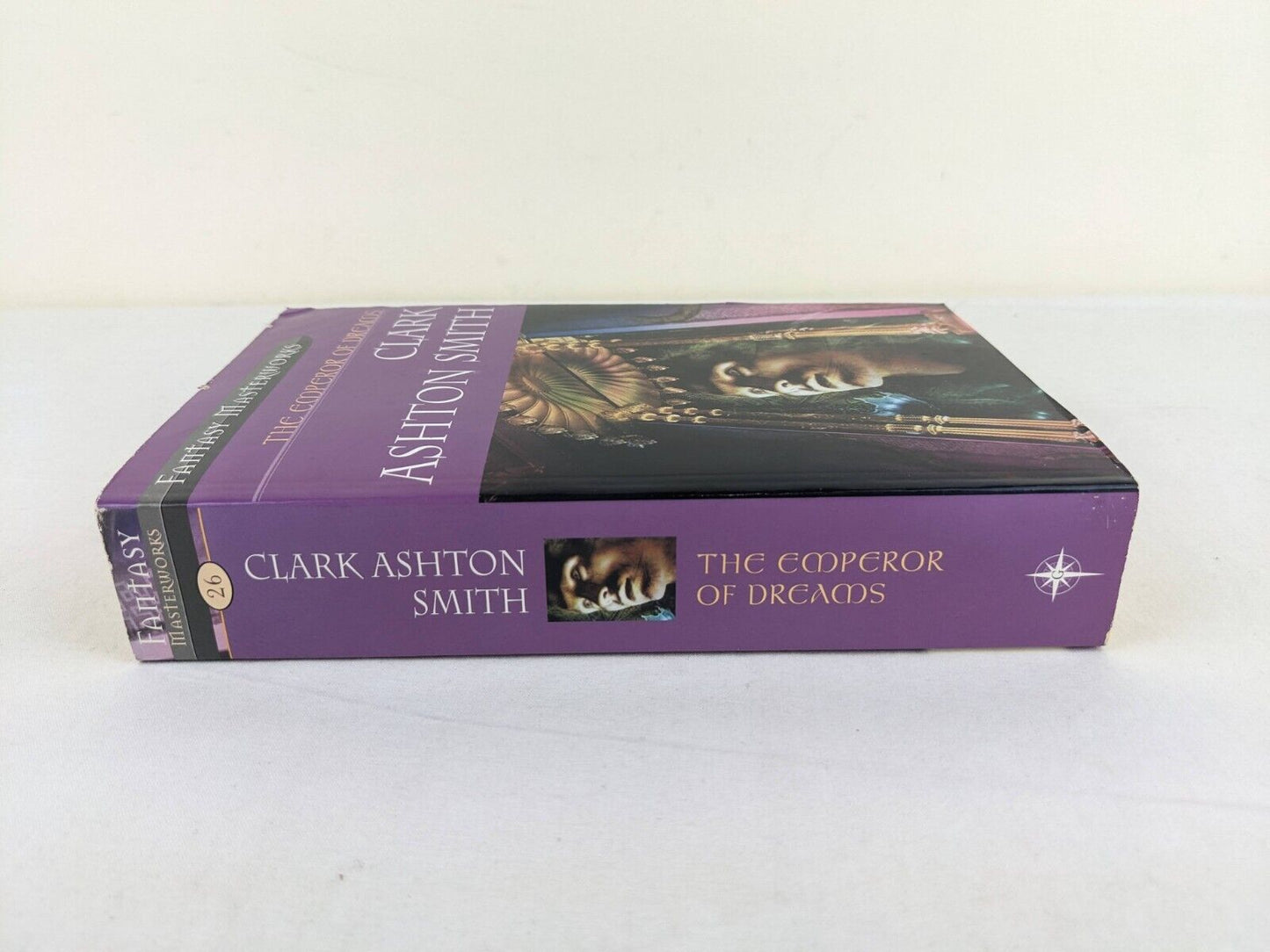 The emperor of dreams by Clark Ashton Smith 2002 Fantasy Masterworks