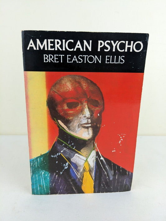 American Psycho by Bret Easton Ellis 1991 UK Edition