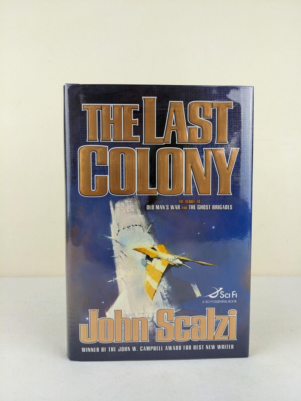 The last colony by John Scalzi 2007 US First Edition Hardcover Old Man's war