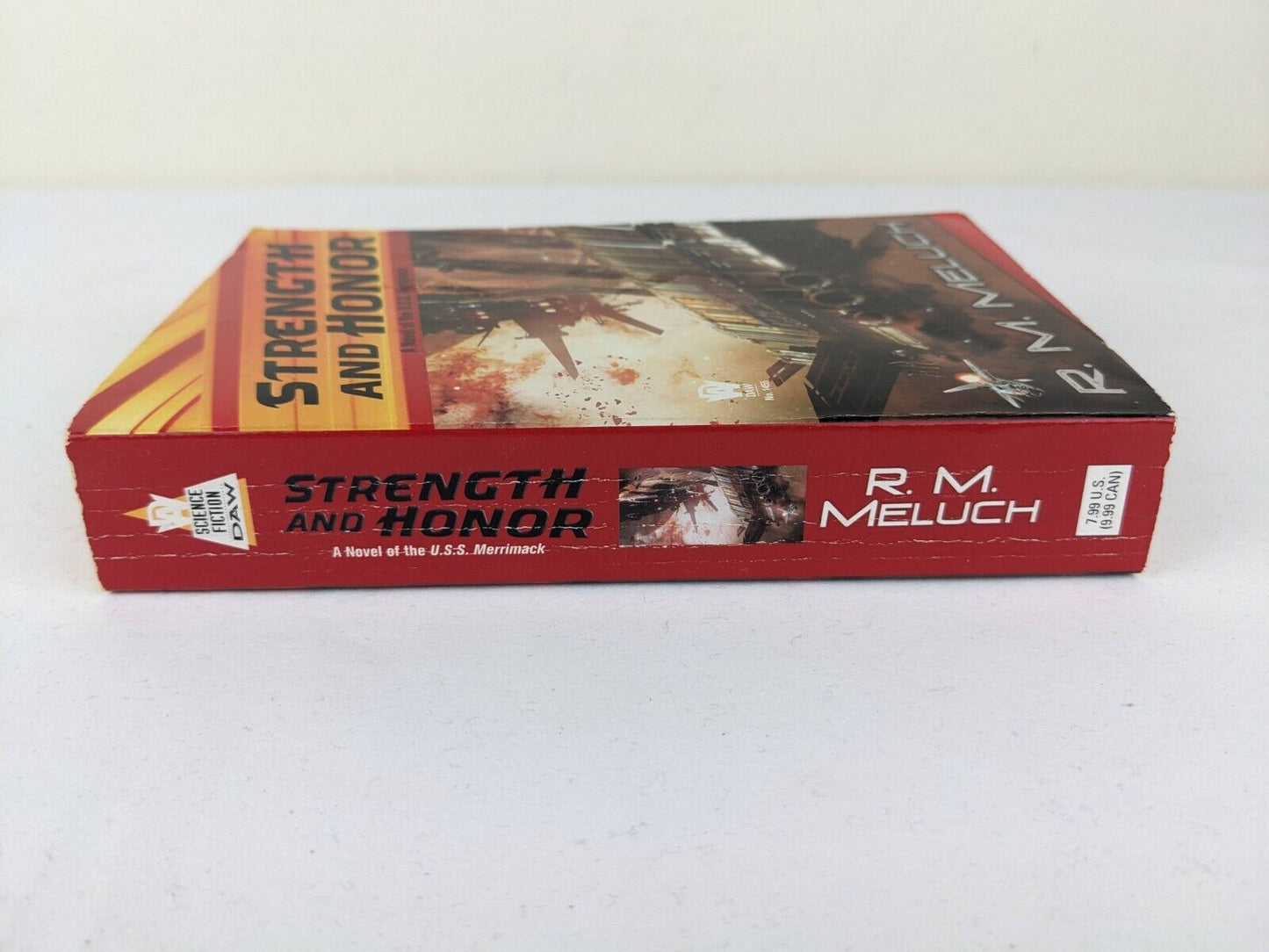 Strength and Honor by R. M. Meluch 2009 Tour of the Merrimack