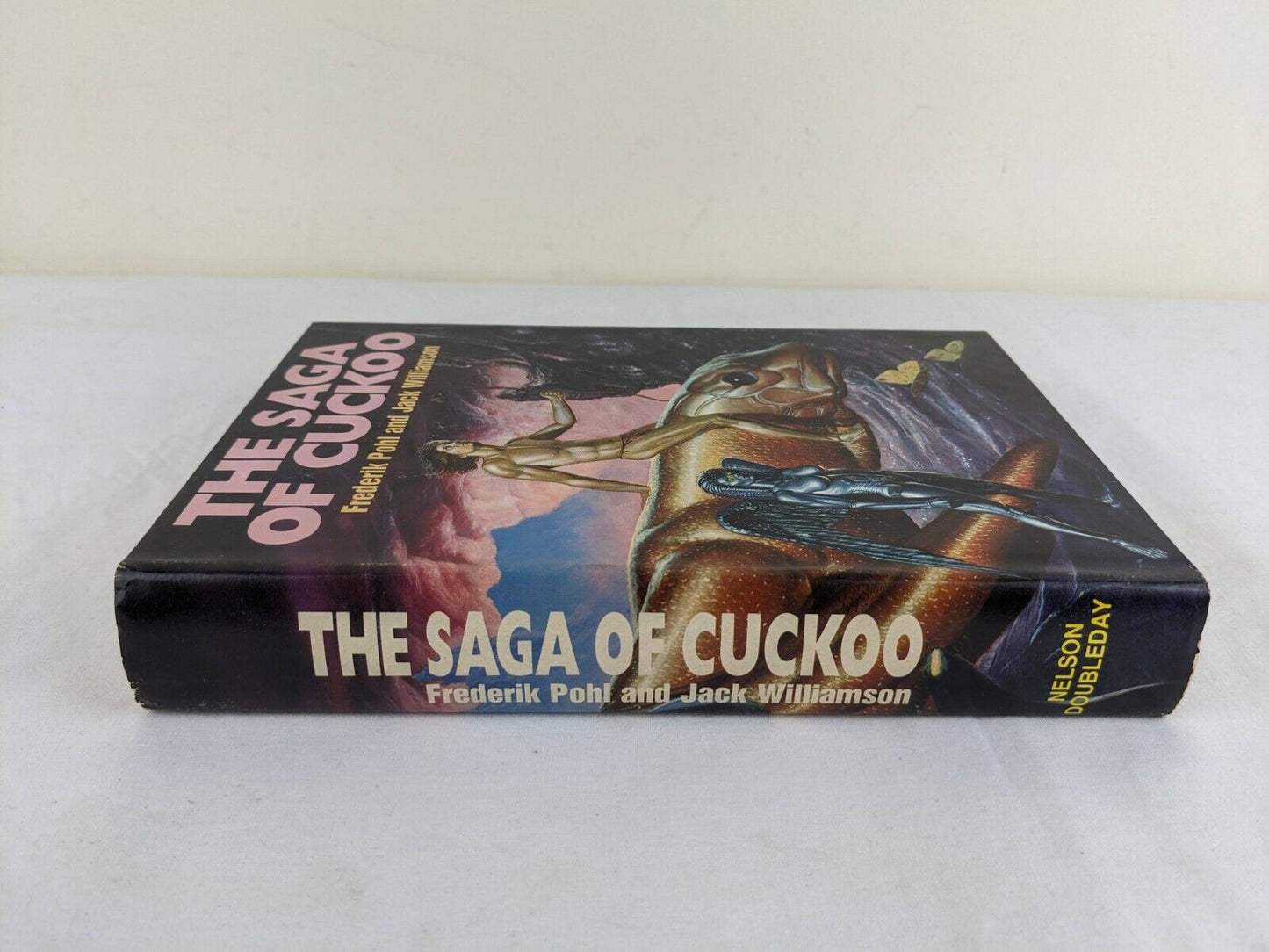 The saga of Cuckoo by Frederik Pohl & Jack Williamson 1983 Hardcover