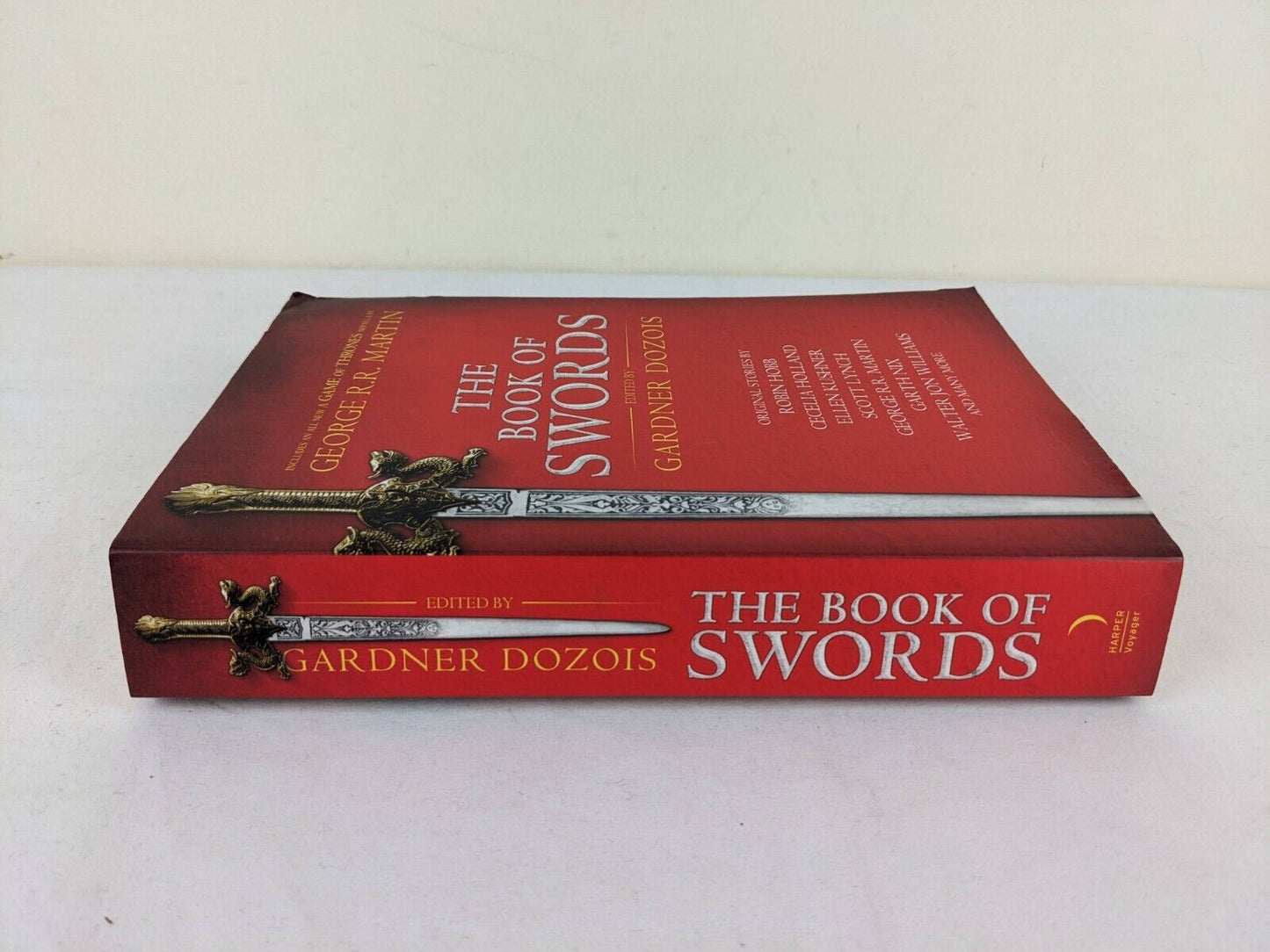 The book of swords edited by Gardner Dozois 2017 Martin, Hobb, Nix, Williams etc