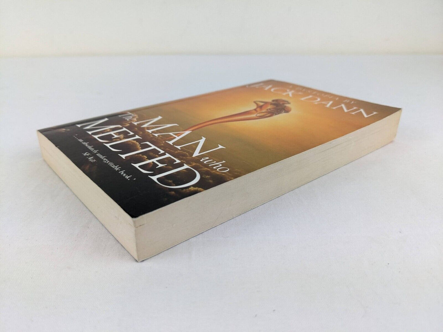 The man who melted by Jack Dann 2000 Signed by author