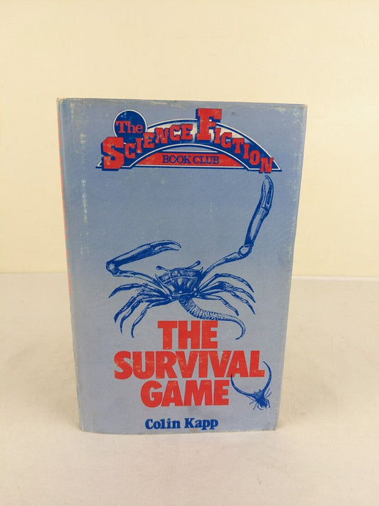 The survival game by Colin Kapp 1978 Hardcover