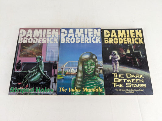 Damien Broderick x 3 - Striped Holes, Judas Mandala, Dark between stars 1988