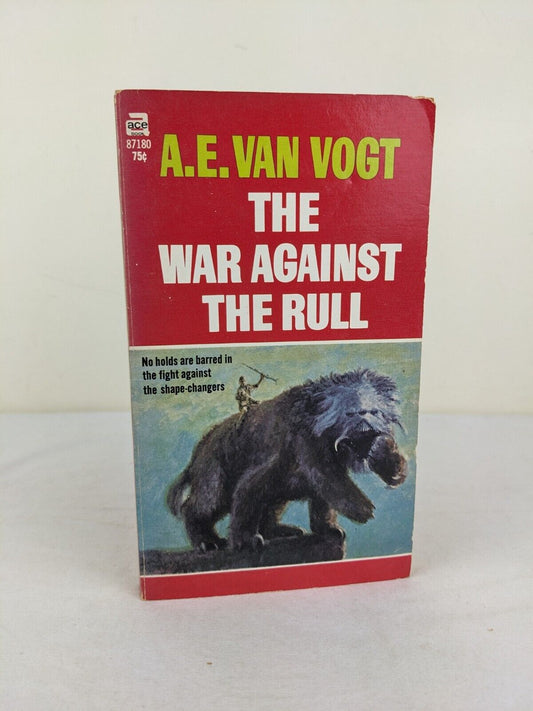 The war against the rull by A.E. Van Vogt 1959 Ace books