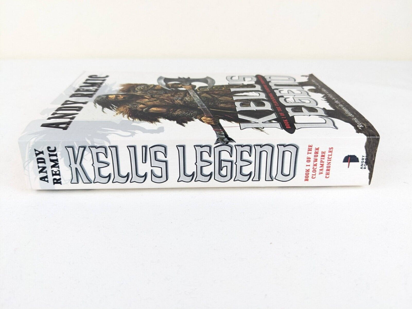 Kell's Legend by Andy Remic 2009 Clockwork vampire chronicles