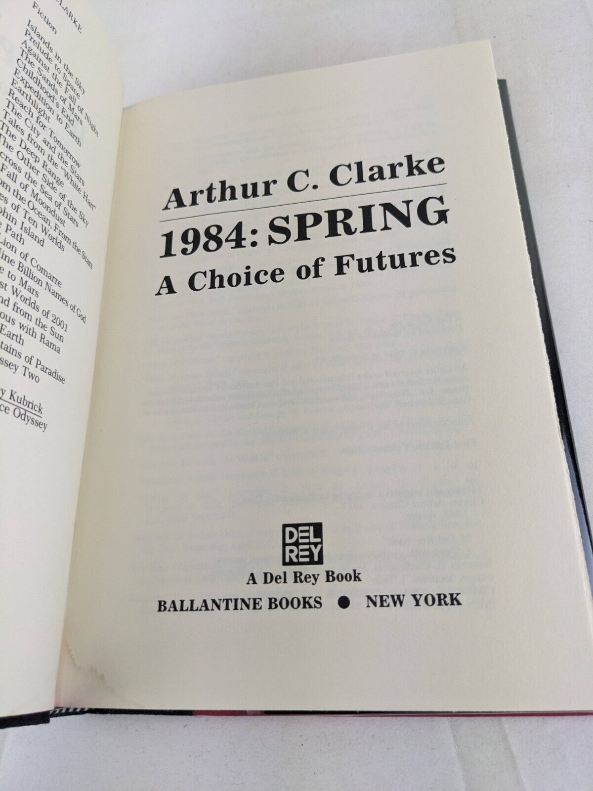 Spring - A choice of Futures by Arthur C. Clarke 1984 First Edition Hardcover