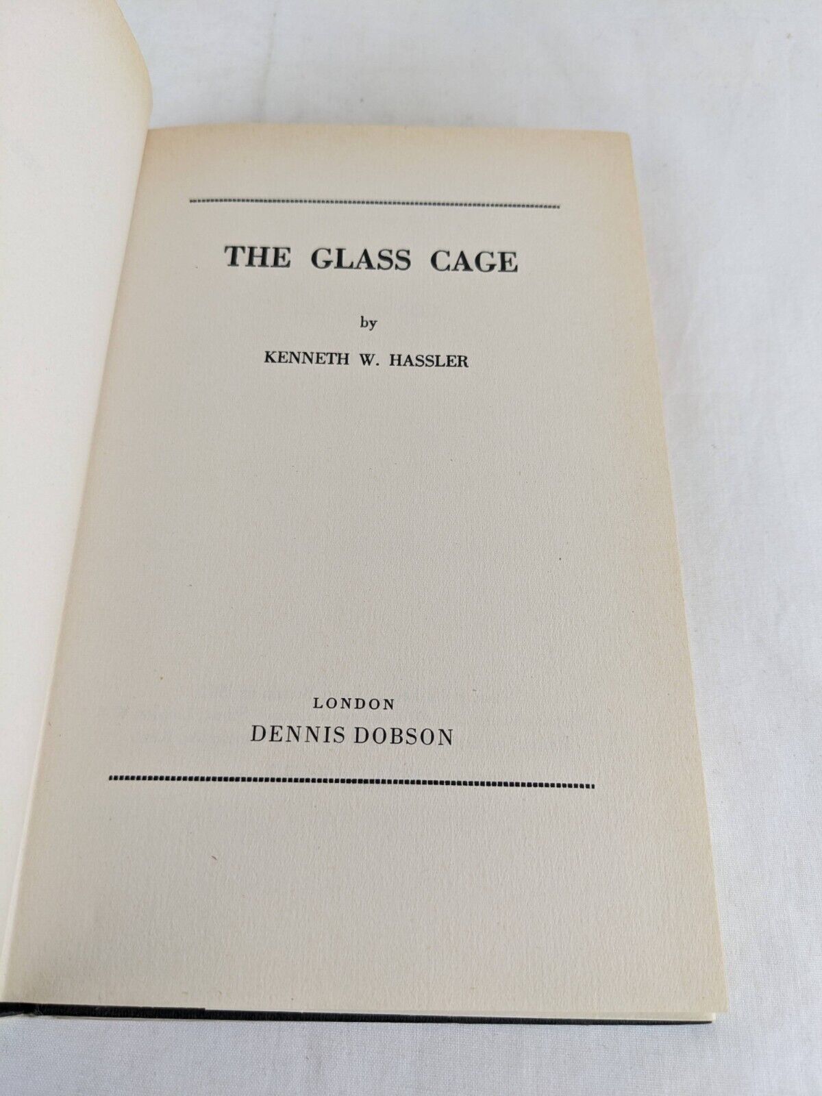 The glass cage by Kenneth W. Hassler 1972 Hardcover