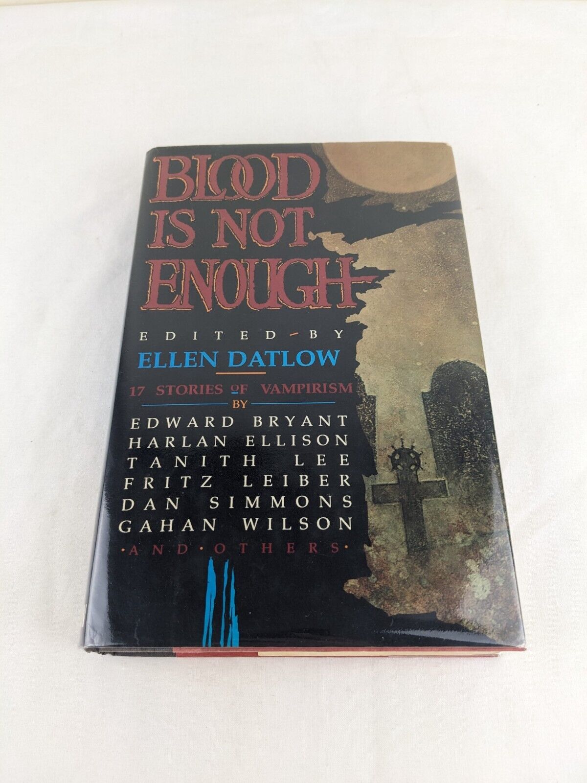 Blood is not enough edited by Ellen Datlow 1989 First Edition Hardcover Horror