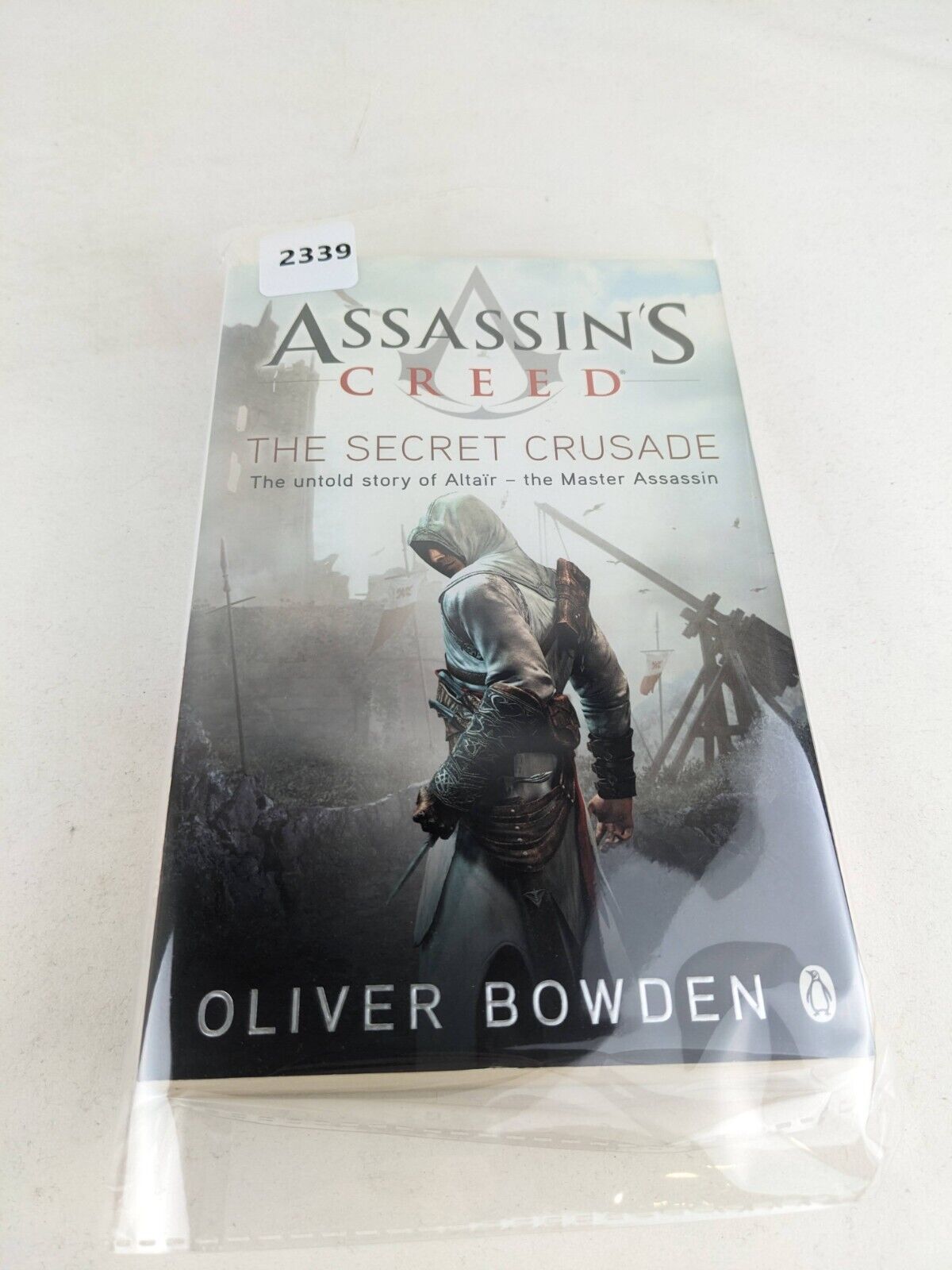 The secret crusade by Oliver Bowden 2011 Assassin's Creed