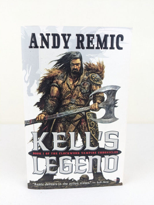 Kell's Legend by Andy Remic 2009 Clockwork vampire chronicles
