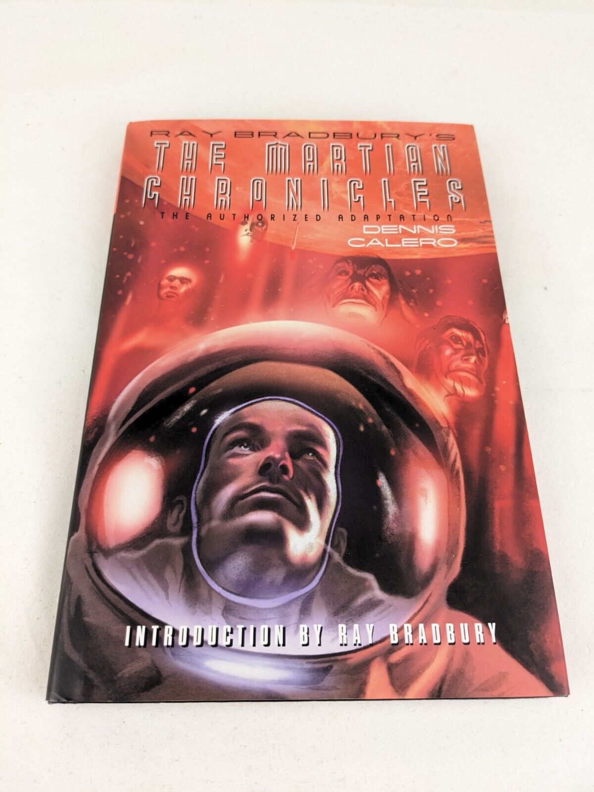 The martian chronicles: Authorized adaptation by Dennis Calero Hardcover 2011