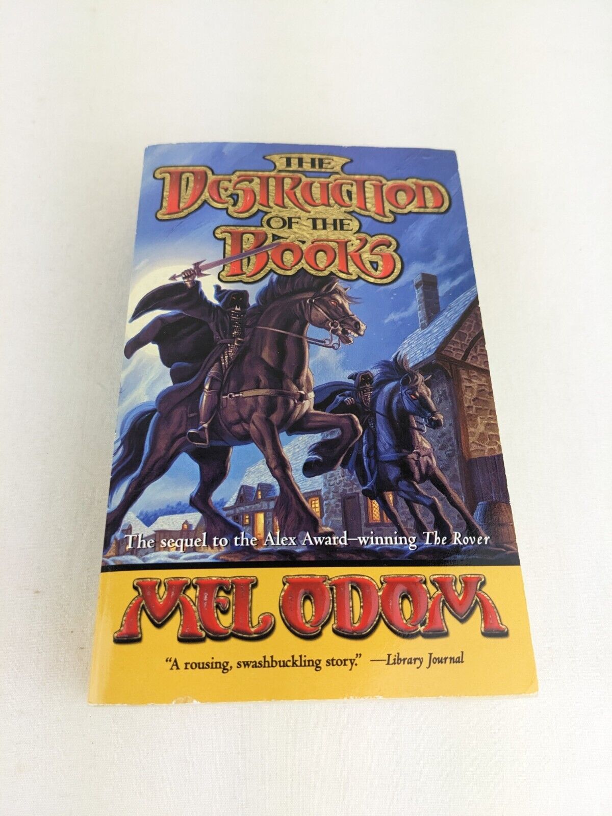 The destruction of the books by Mel Odom 2005 - The rover