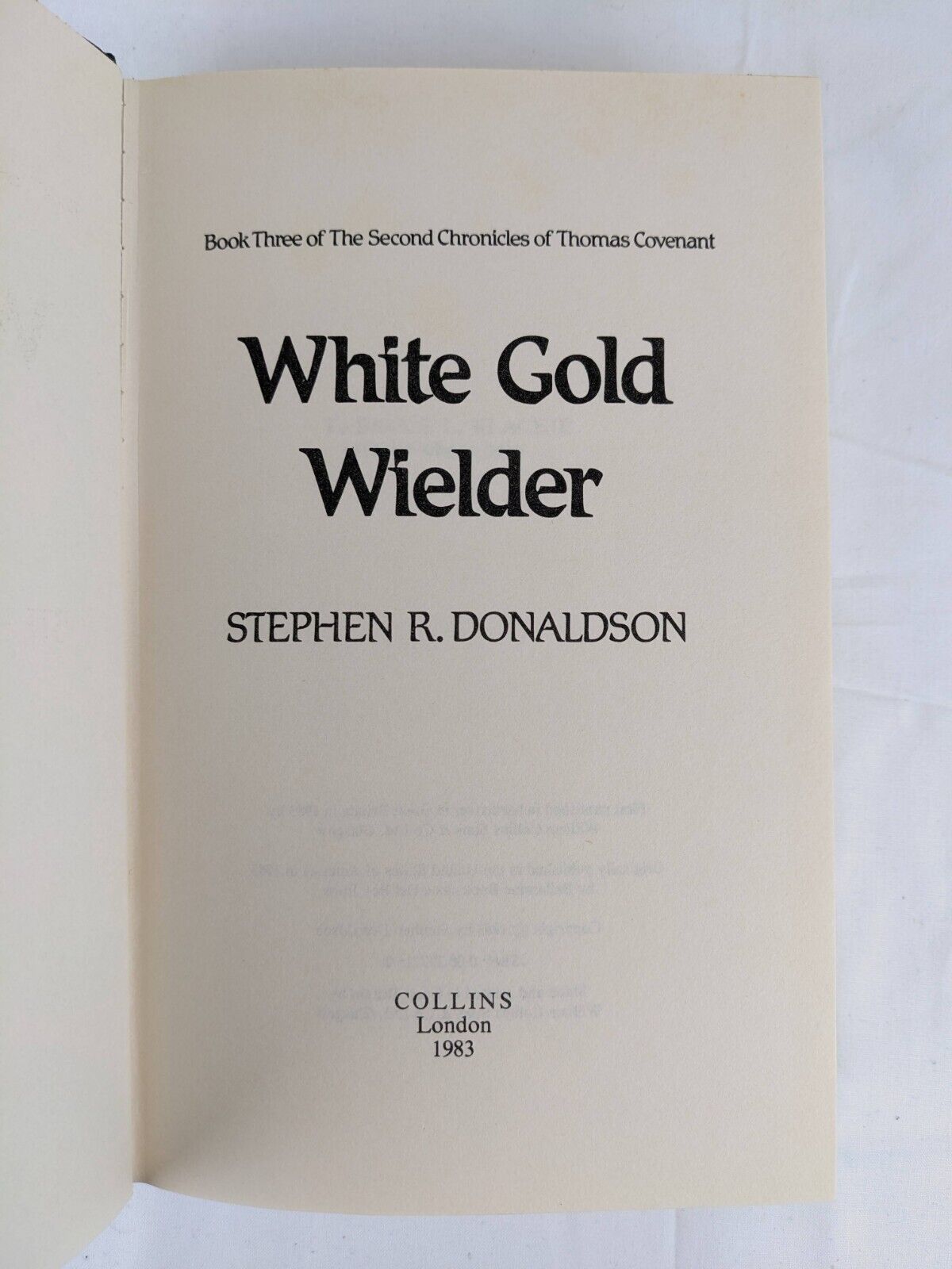 Second Thomas Covenant: White Gold Wielder by Stephen Donaldson 1983 hardcover