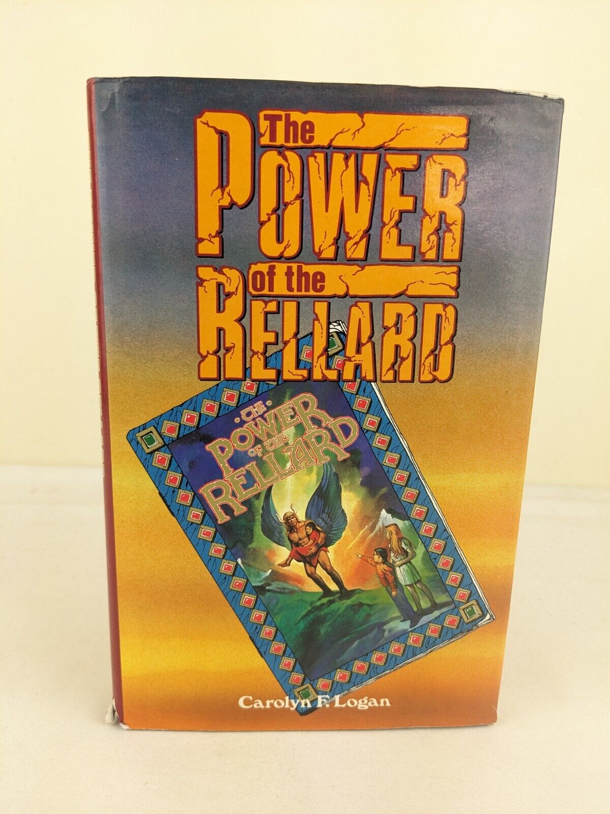 The power of the Rellard by Carolyn F. Logan Hardcover 1986