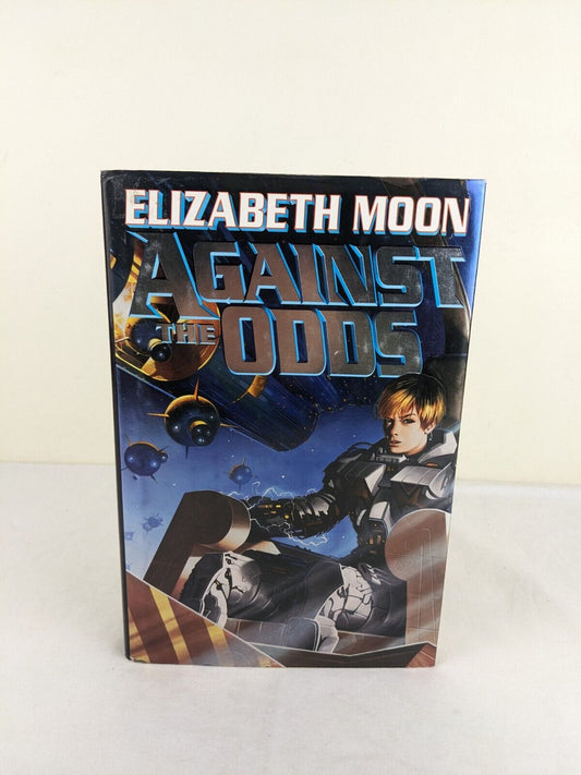 Against the odds by Elizabeth Moon 2000 Hardcover First Edition Baen Serrano