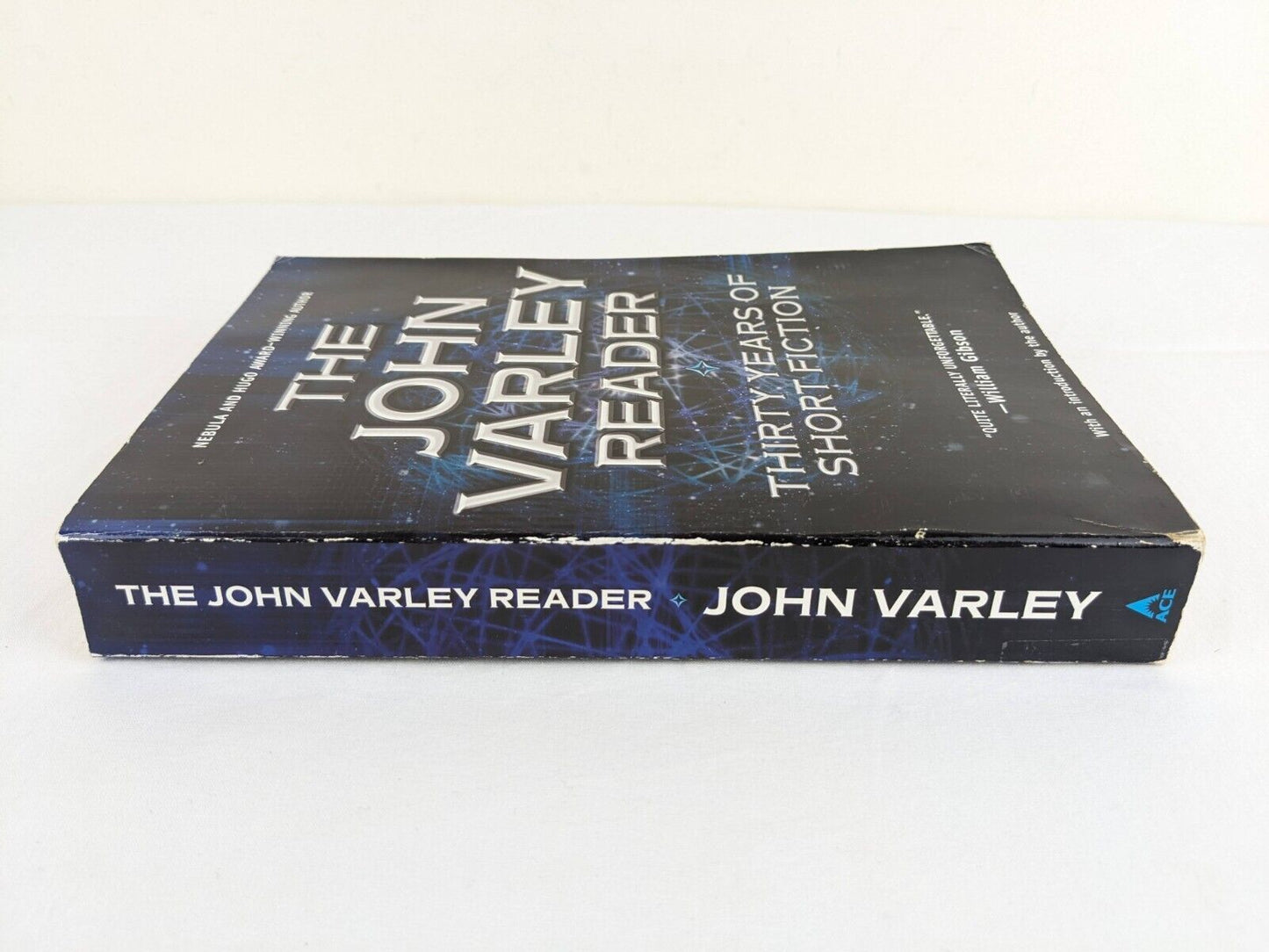 The John Varley Reader: Thirty years of short fiction 2004 First Edition