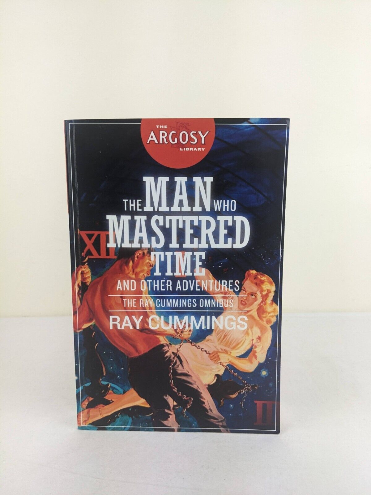 The man who mastered time and other adventures by Ray Cummings Omnibus 2020