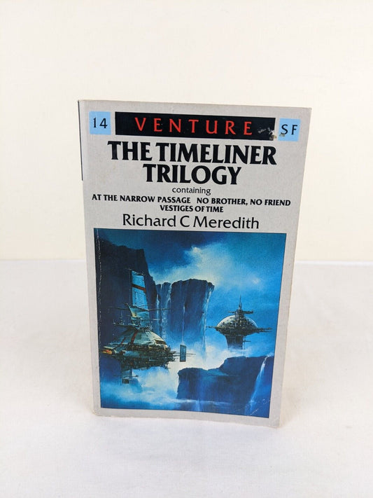 The timeliner trilogy by Richard C. Meredith 1987 Passage, Brother, Vestiges