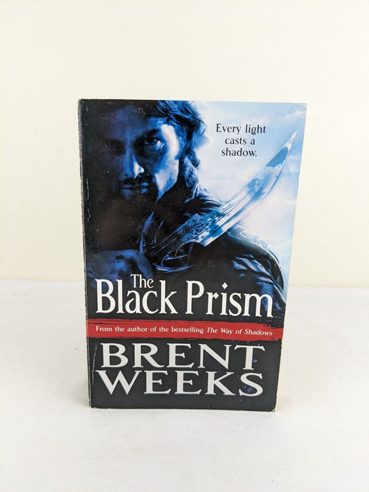 The black prism by Brent Weeks 2011 Lightbringer