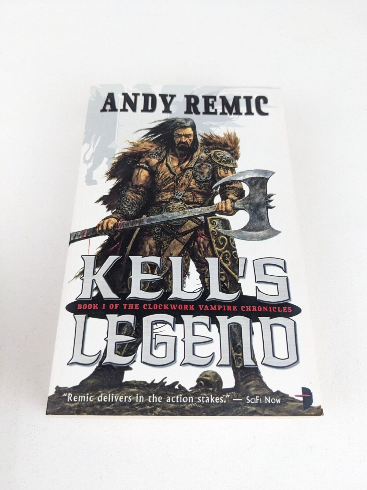 Kell's Legend by Andy Remic 2009 Clockwork vampire chronicles