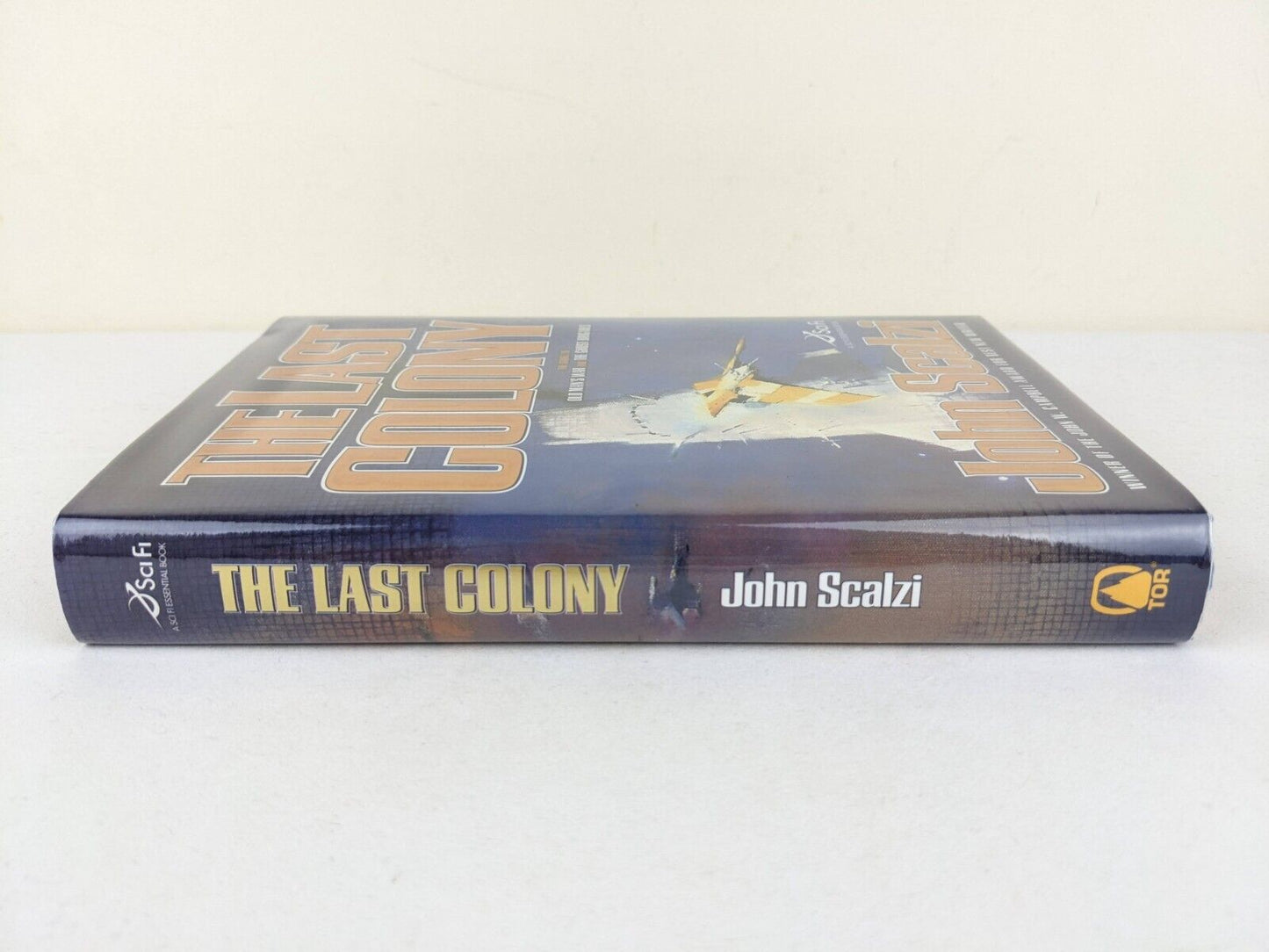 The last colony by John Scalzi 2007 US First Edition Hardcover Old Man's war