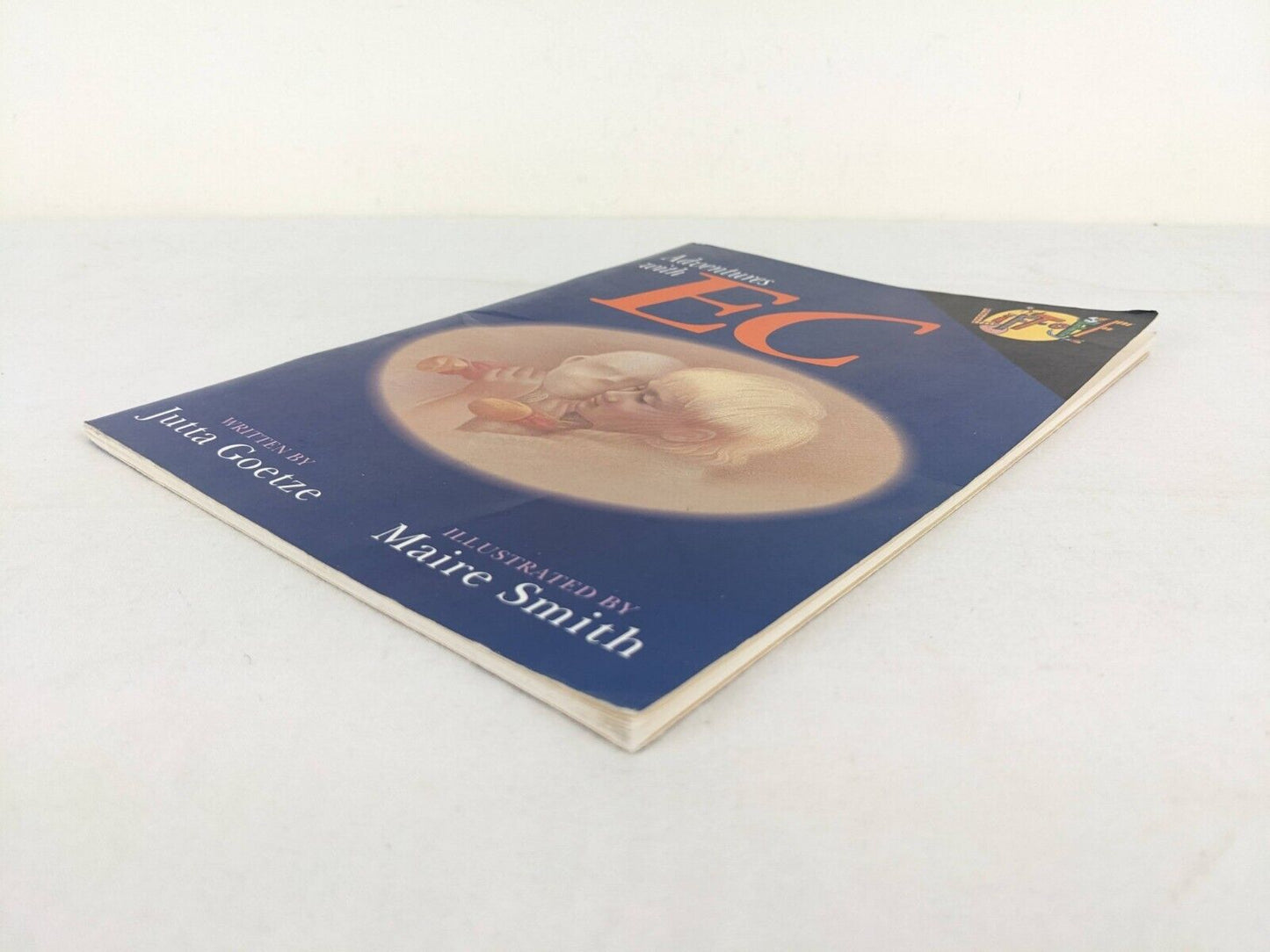 Adventures with EC by Jutta Goetze, illustrated Maire Smith 1992 Lift Off