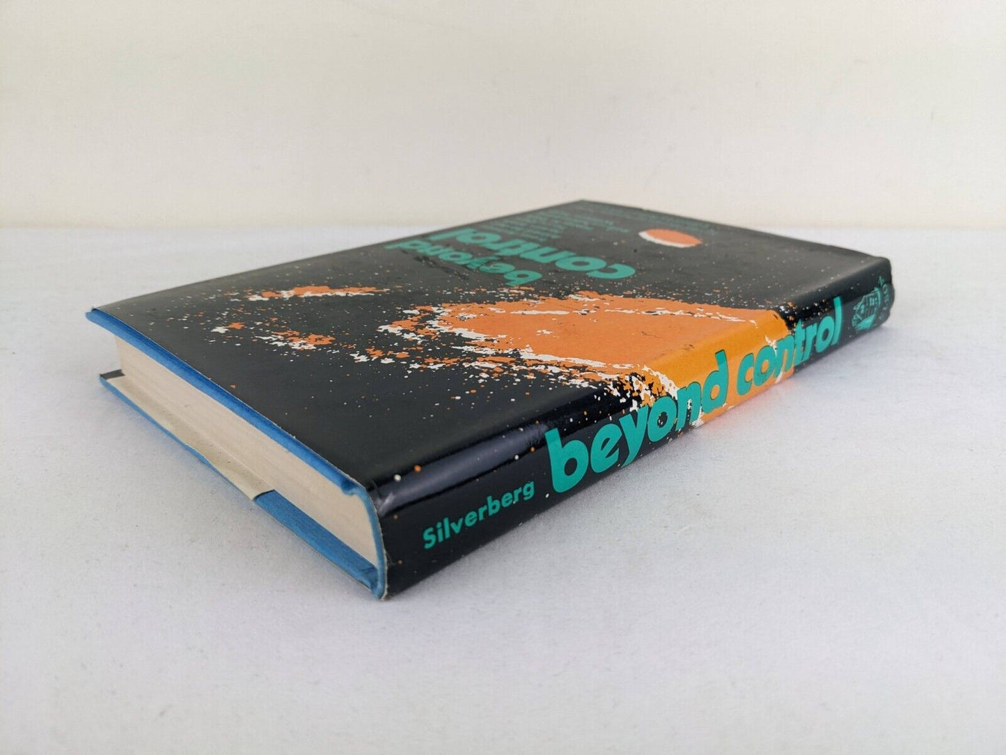 Beyond Control edited by Robert Silverberg First Ed. 1973 HC Asimov Bester