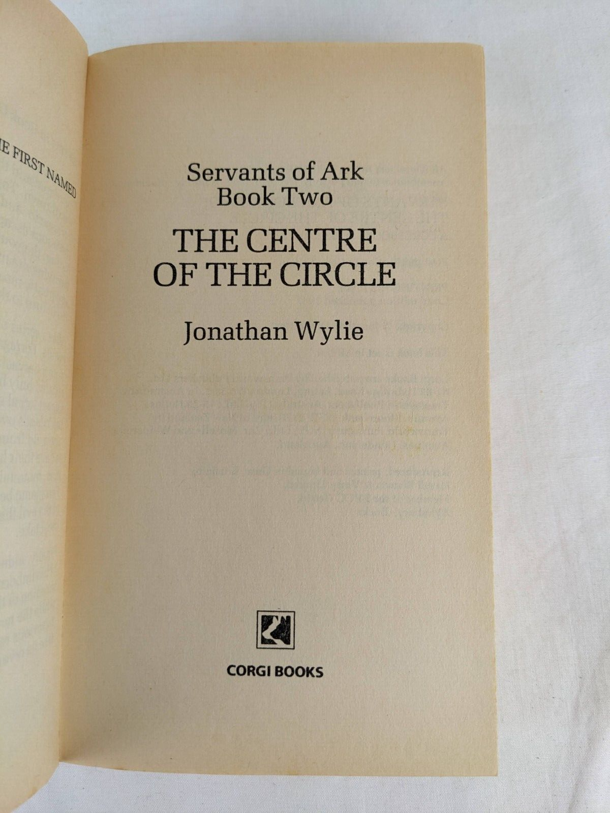 Servants of Ark trilogy by Jonathan Wylie 1987 - First named, Circle, Child