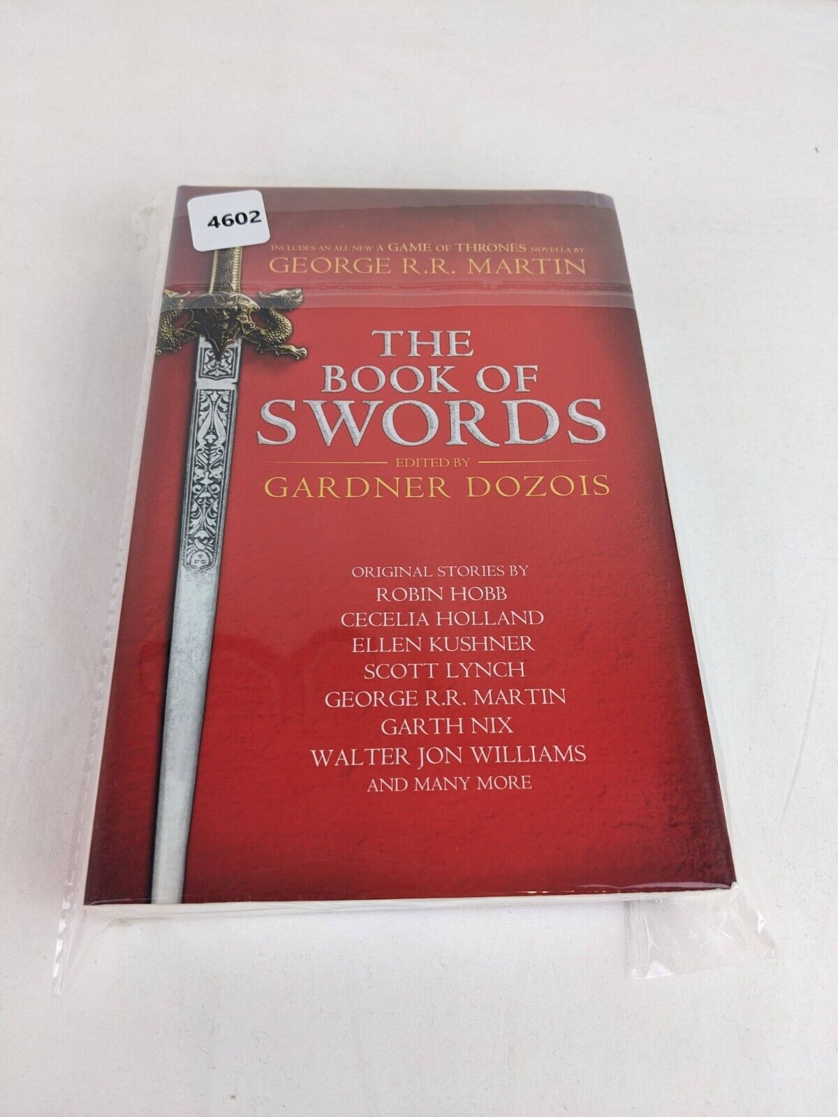 The book of swords edited by Gardner Dozois 2017 Martin, Hobb, Nix, Williams etc