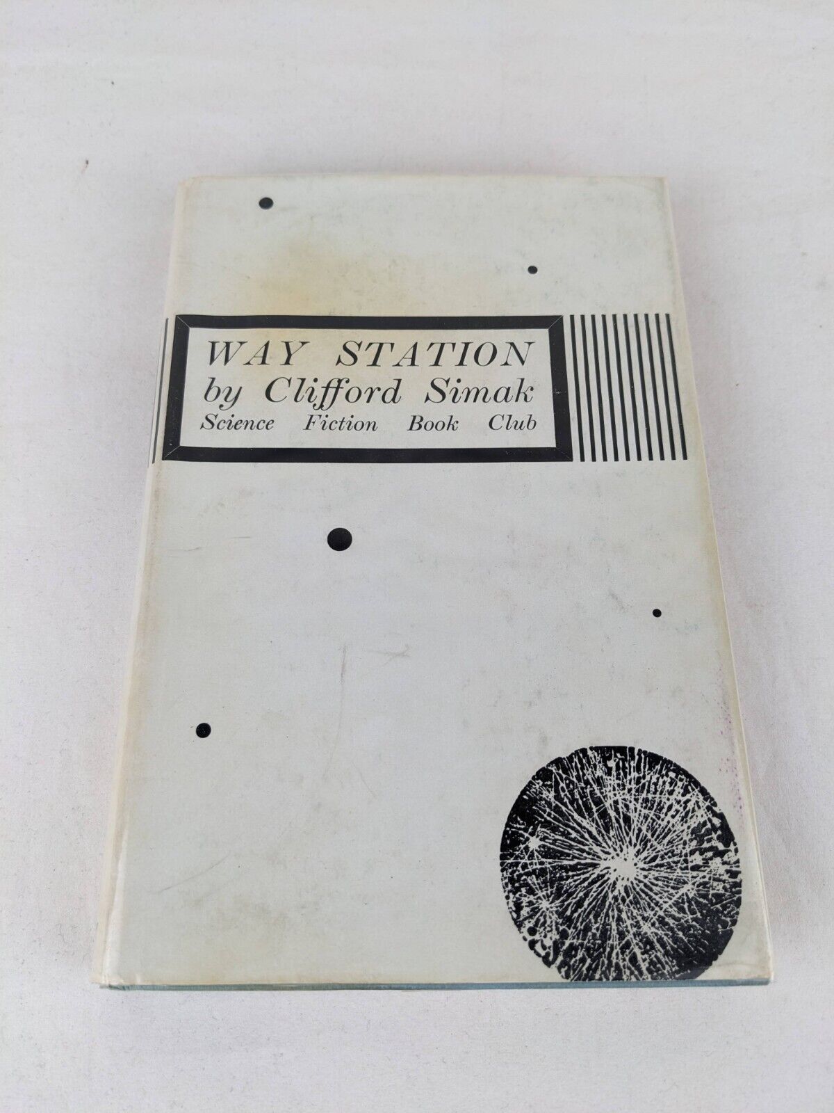 Way station by Clifford Simak 1965 hardcover Science fiction book club # 97