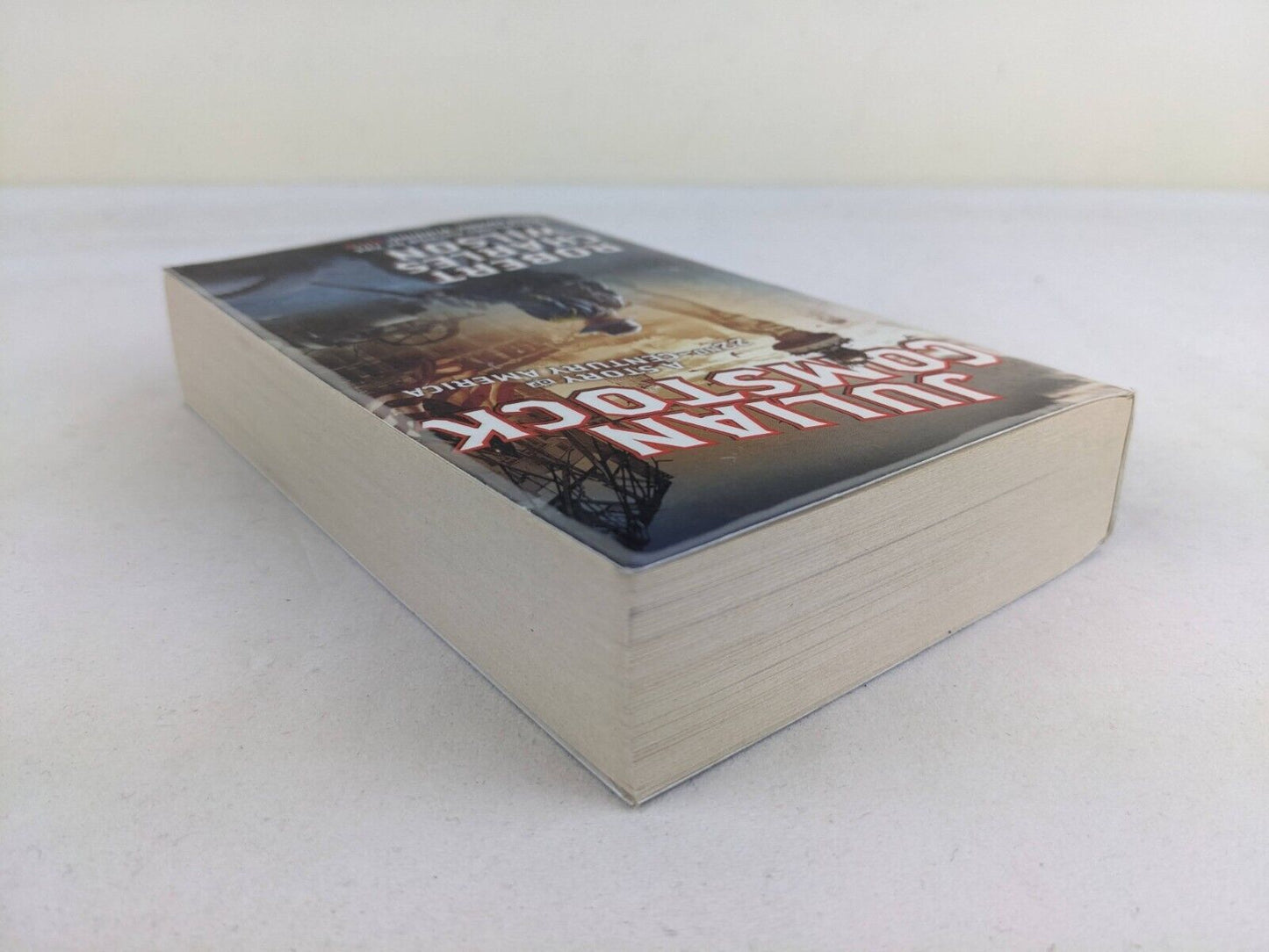 Julian Comstock: A story of 22nd Century America by Robert Charles Wilson 2010