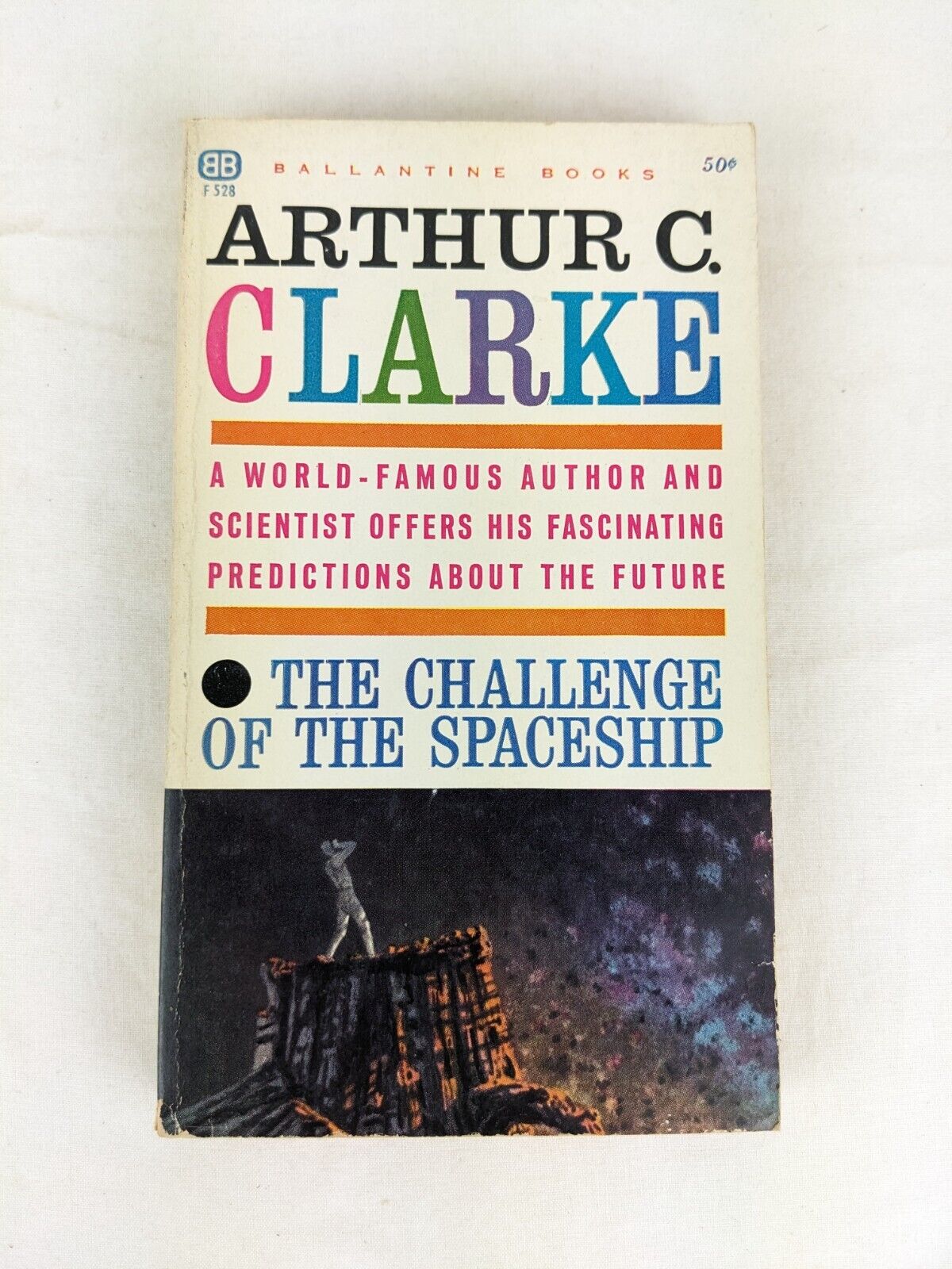 The challenge of the spaceship by Arthur C. Clarke 1961 Ballantine books