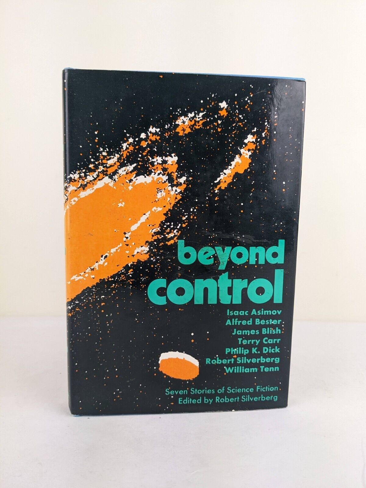 Beyond Control edited by Robert Silverberg First Ed. 1973 HC Asimov Bester