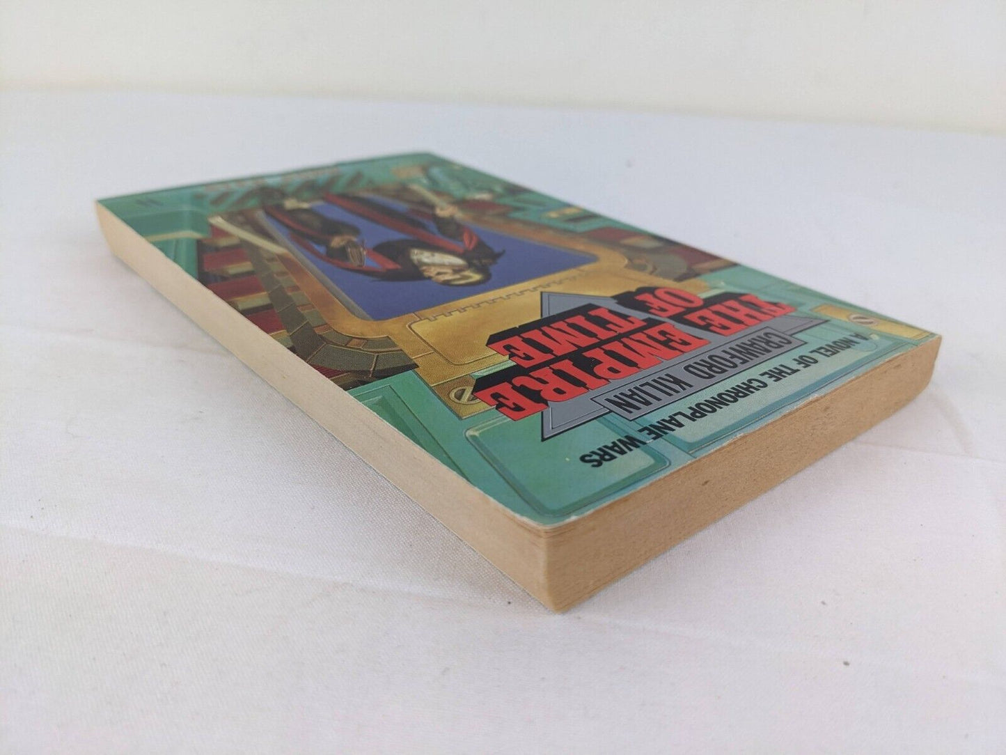 The empire of time by Crawford Kilian 1988 Chronoplane Wars