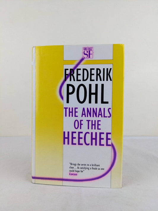 The annals of the Heechee by Frederik Pohl 1987 Hardcover Gollancz SF