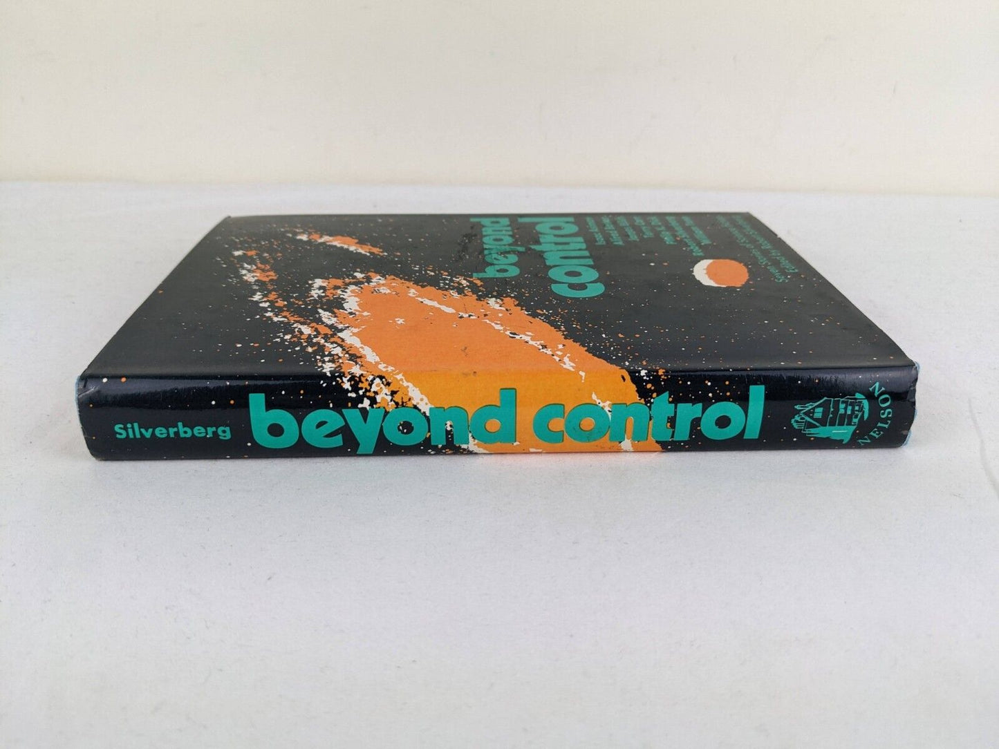 Beyond Control edited by Robert Silverberg First Ed. 1973 HC Asimov Bester