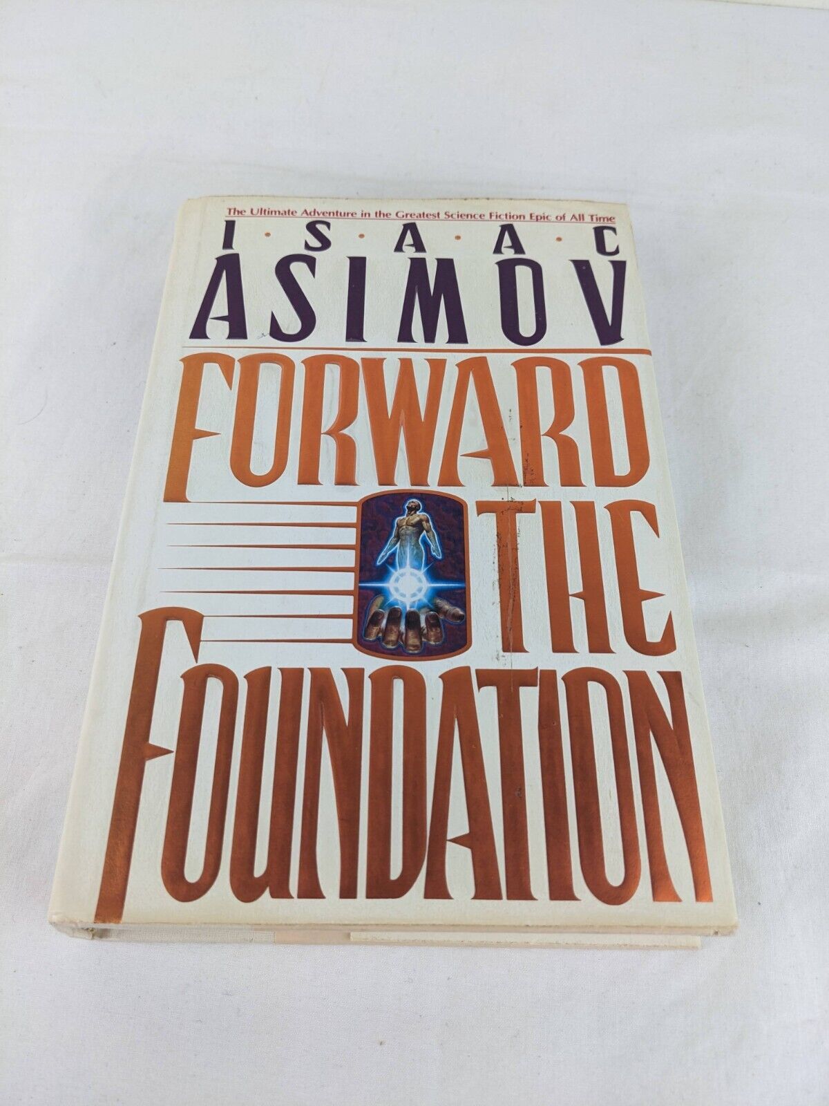 Forward the foundation by Isaac Asimov 1993 Hardcover US First Edition Doubleday