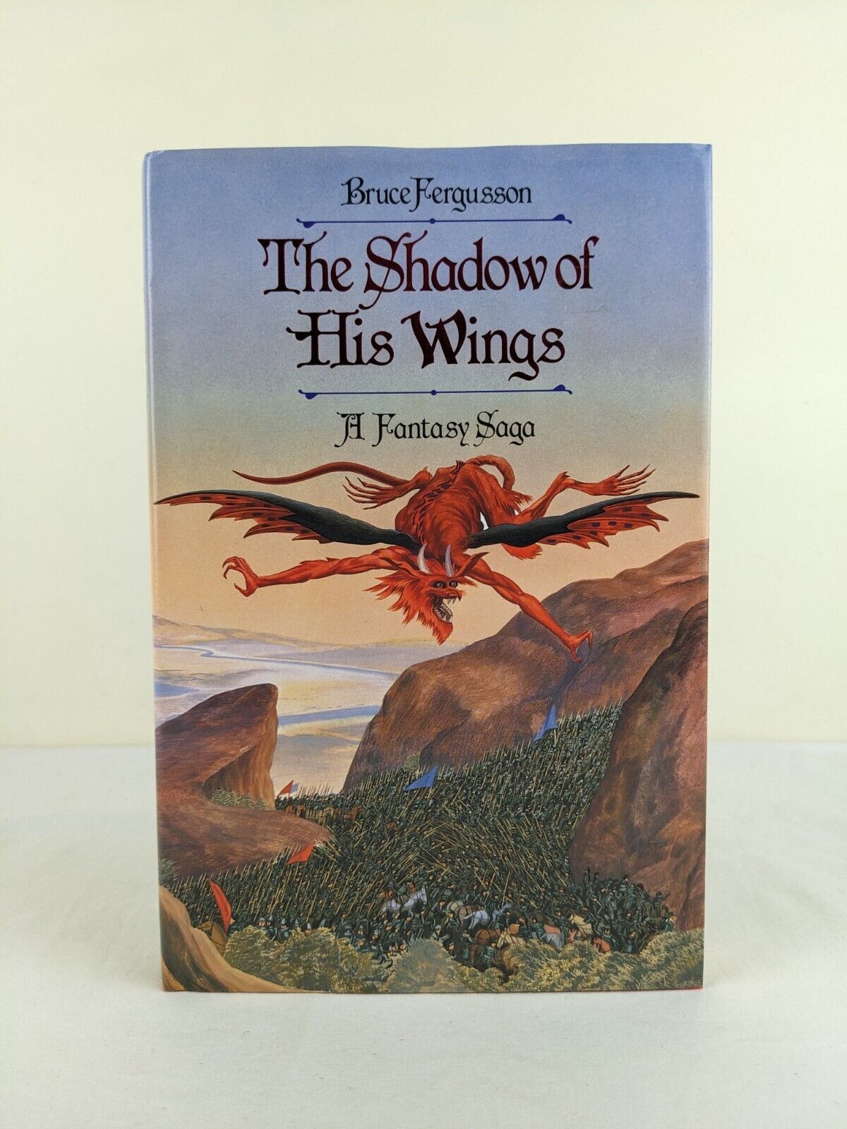 The shadows of his wings by Bruce Fergusson 1987 Hardcover UK First Edition