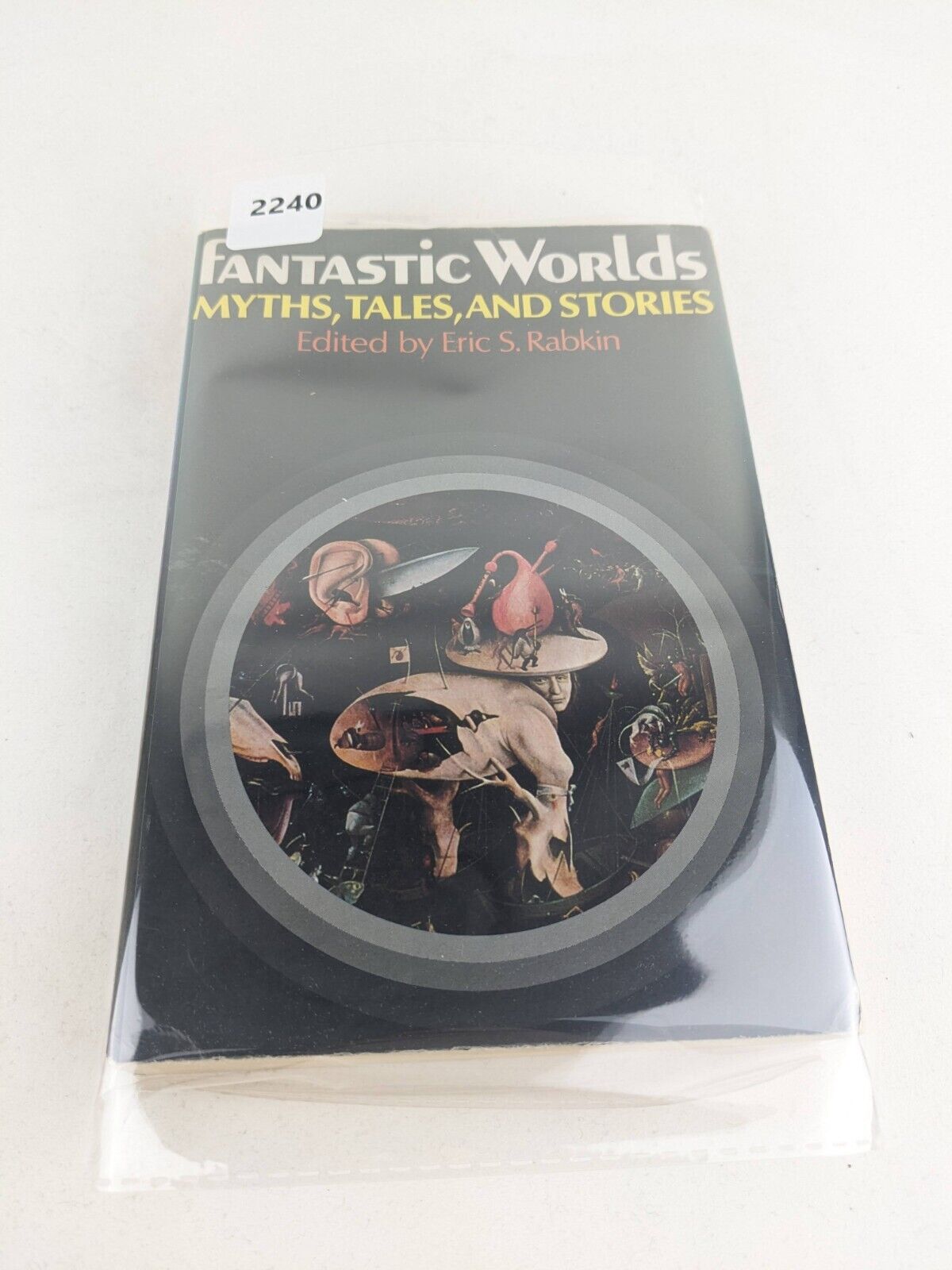 Fantastic Worlds: Myths, tales, and stories edited by Eric S. Rabkin 1979