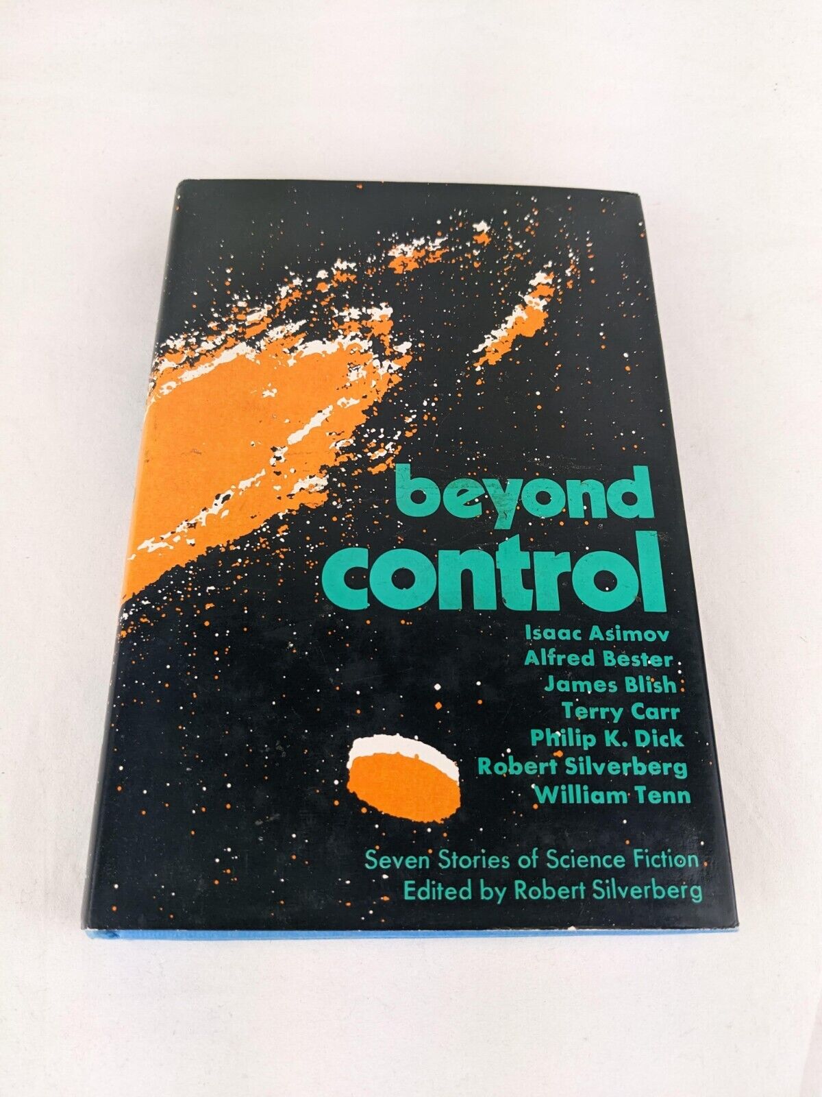 Beyond Control edited by Robert Silverberg First Ed. 1973 HC Asimov Bester