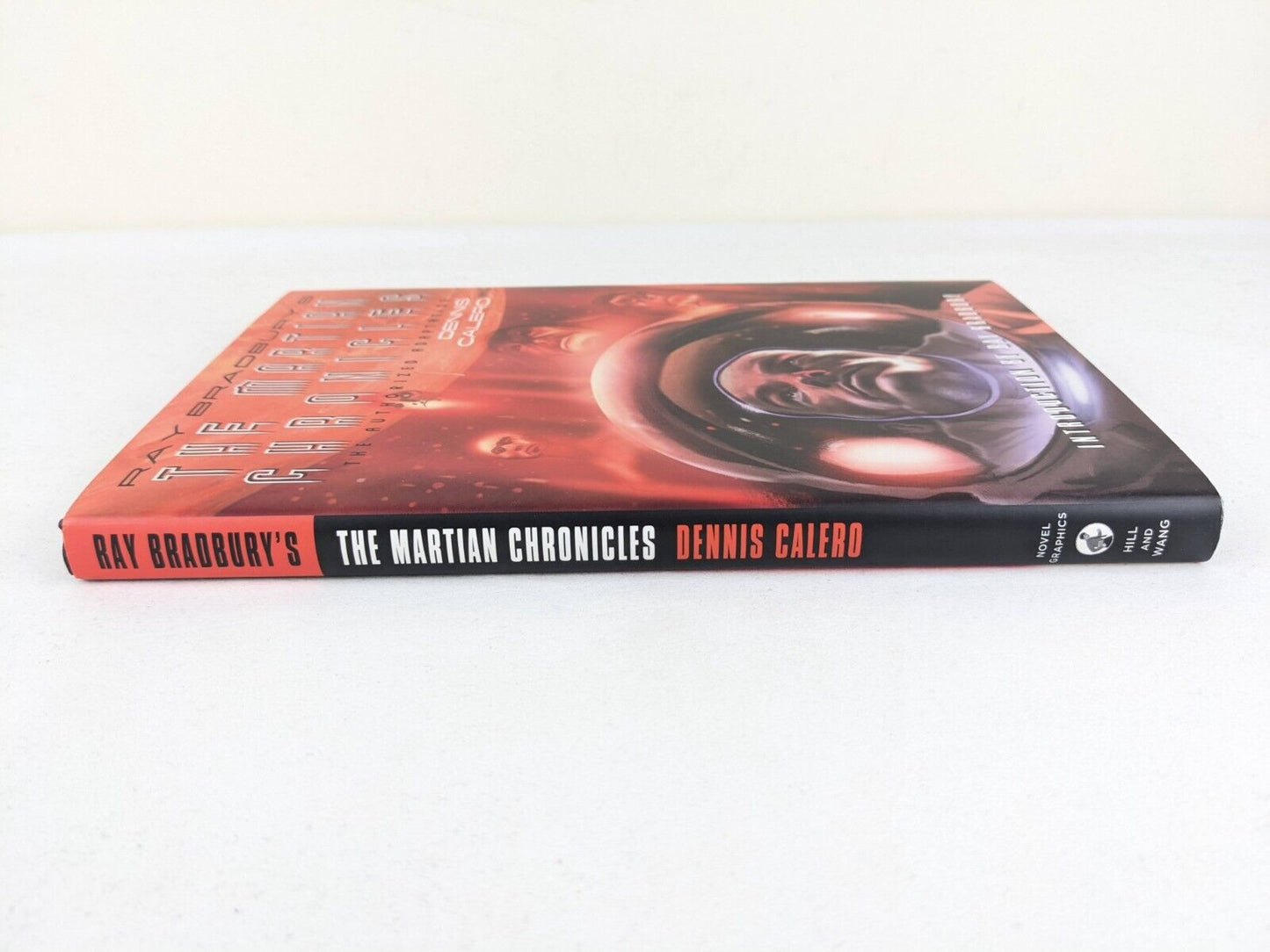 The martian chronicles: Authorized adaptation by Dennis Calero Hardcover 2011