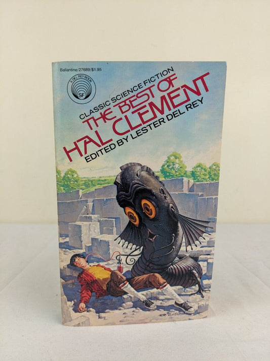 The best of Hal Clement edited by Lester Del Rey First Edition 1979