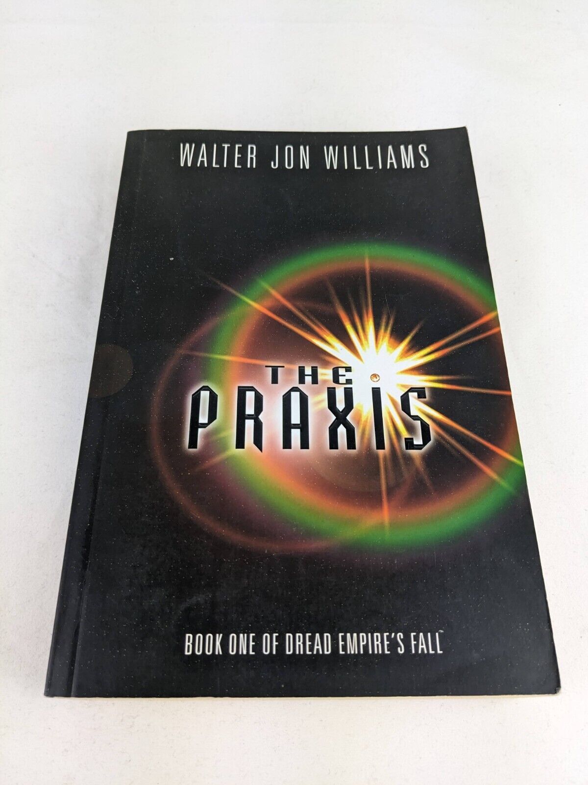 The Praxis by Walter Jon Williams (Paperback, 2002)