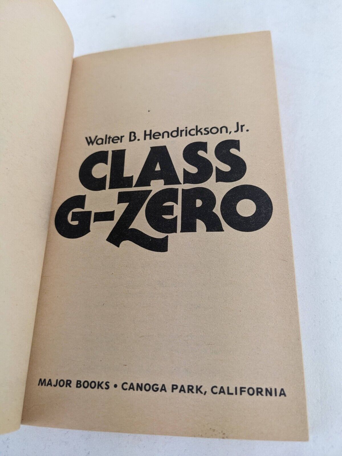 Class G-Zero by Walter B. Hendrickson, Jr. 1976